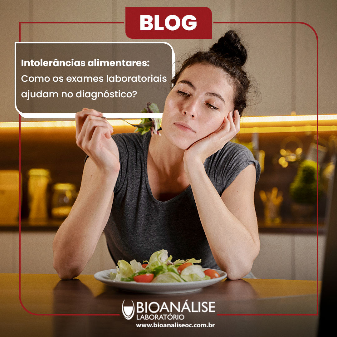 Intolerâncias alimentares: Como os exames laboratoriais ajudam no diagnóstico