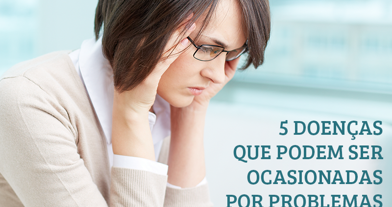 5 doenças que podem ser ocasionadas por problemas de estresse