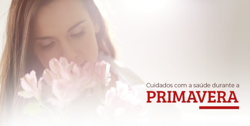 Cuidados com a saúde durante a primavera